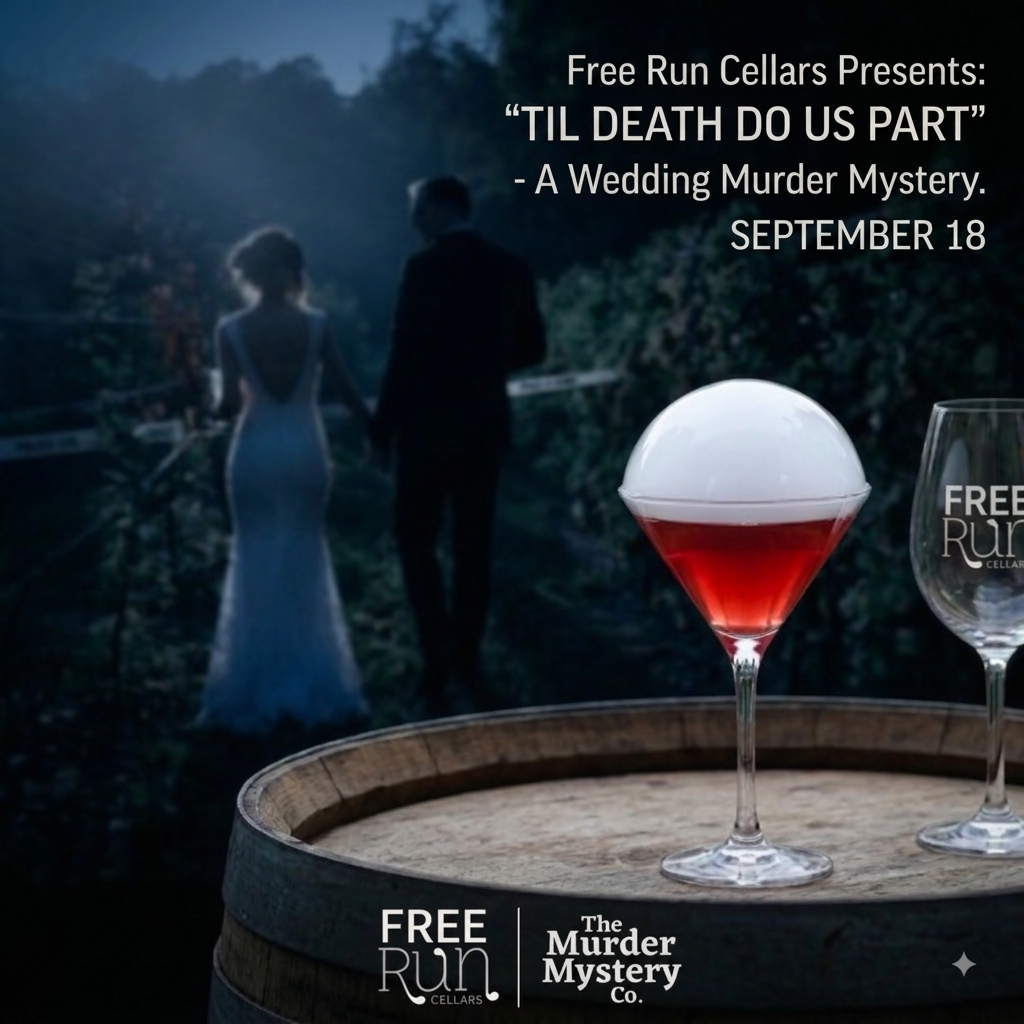 'Til Death Do Us Part — a wedding murder mystery at Free Run Cellars, September 18